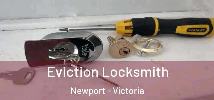 Eviction Locksmith Newport - Victoria