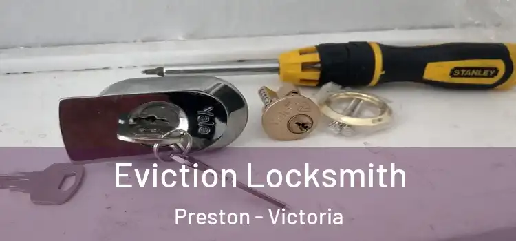 Eviction Locksmith Preston - Victoria