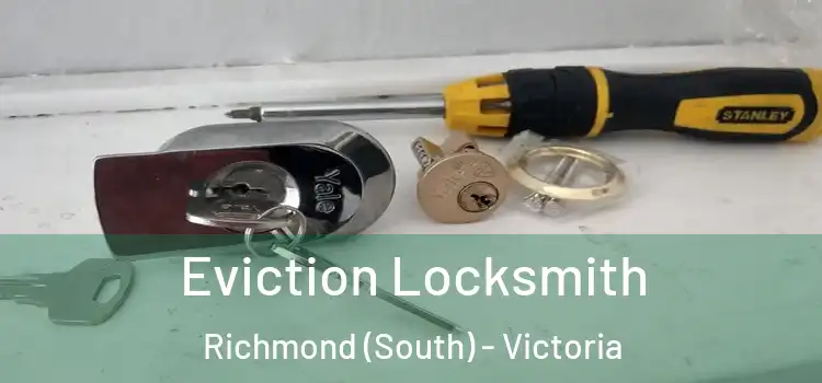 Eviction Locksmith Richmond (South) - Victoria