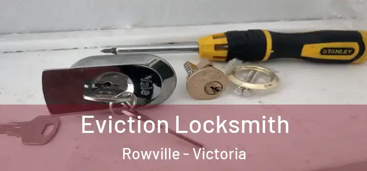 Eviction Locksmith Rowville - Victoria