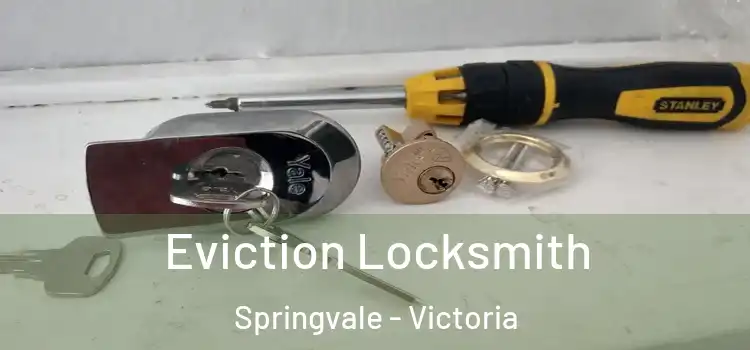 Eviction Locksmith Springvale - Victoria