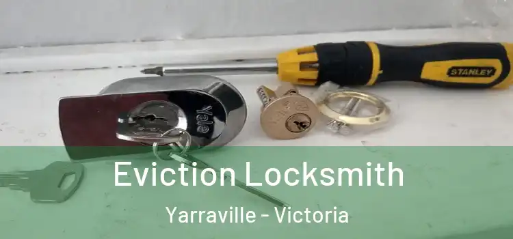 Eviction Locksmith Yarraville - Victoria