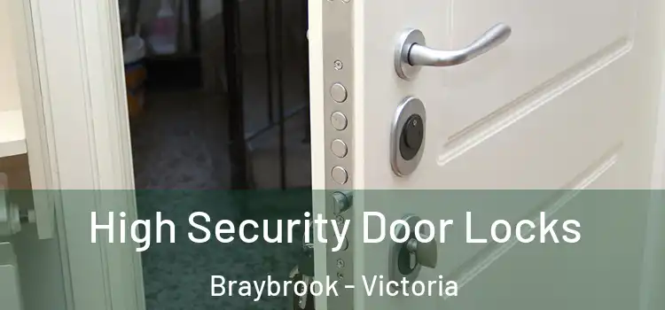 High Security Door Locks Braybrook - Victoria