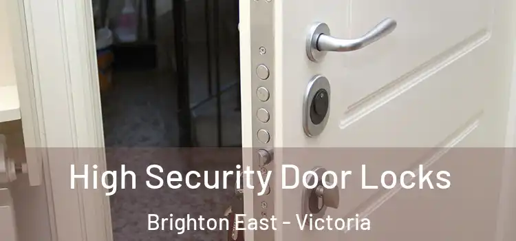 High Security Door Locks Brighton East - Victoria