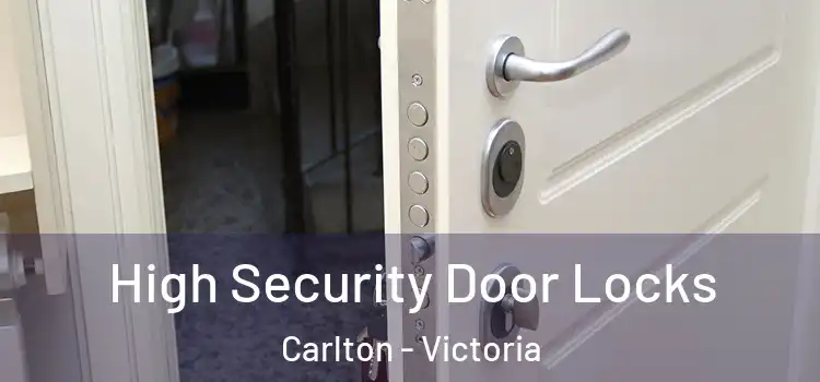 High Security Door Locks Carlton - Victoria