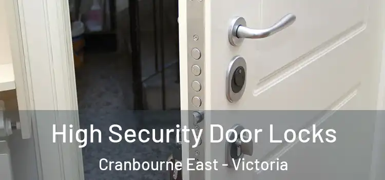 High Security Door Locks Cranbourne East - Victoria