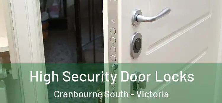 High Security Door Locks Cranbourne South - Victoria