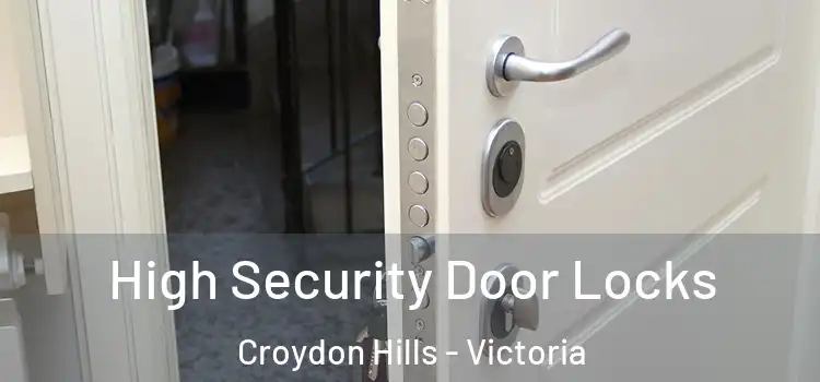 High Security Door Locks Croydon Hills - Victoria