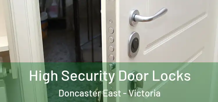 High Security Door Locks Doncaster East - Victoria