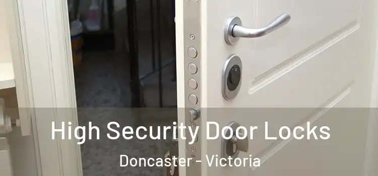 High Security Door Locks Doncaster - Victoria