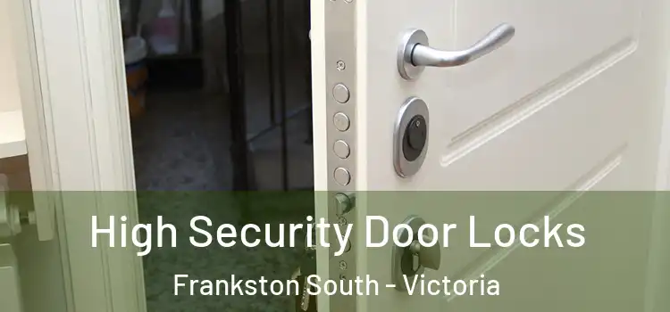 High Security Door Locks Frankston South - Victoria