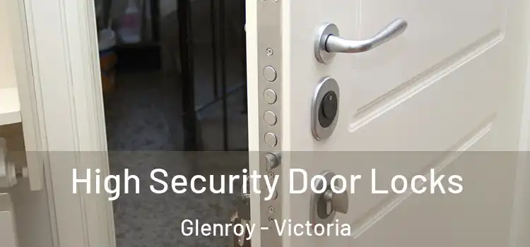 High Security Door Locks Glenroy - Victoria