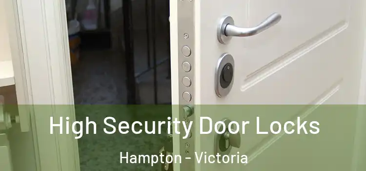 High Security Door Locks Hampton - Victoria