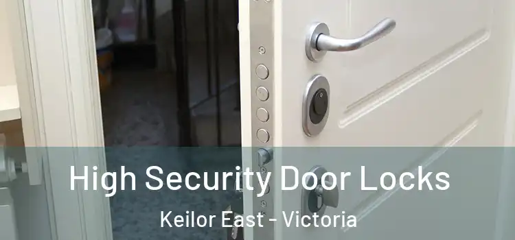 High Security Door Locks Keilor East - Victoria