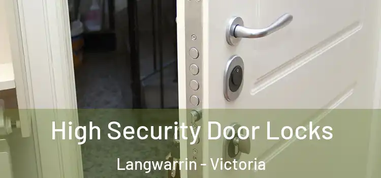 High Security Door Locks Langwarrin - Victoria