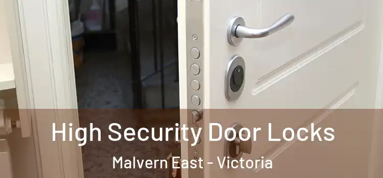 High Security Door Locks Malvern East - Victoria