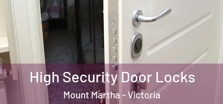 High Security Door Locks Mount Martha - Victoria