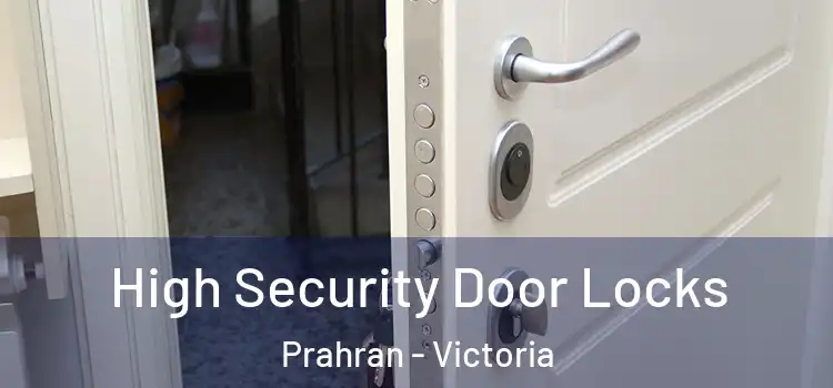 High Security Door Locks Prahran - Victoria