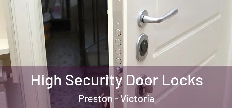 High Security Door Locks Preston - Victoria