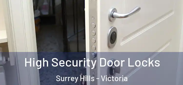 High Security Door Locks Surrey Hills - Victoria