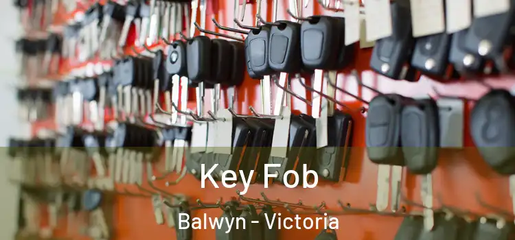 Key Fob Balwyn - Victoria