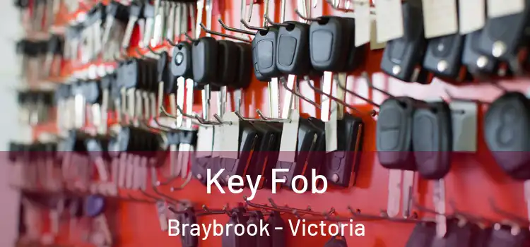 Key Fob Braybrook - Victoria