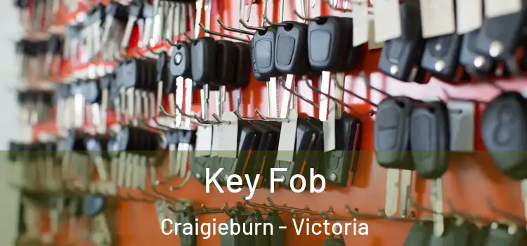 Key Fob Craigieburn - Victoria