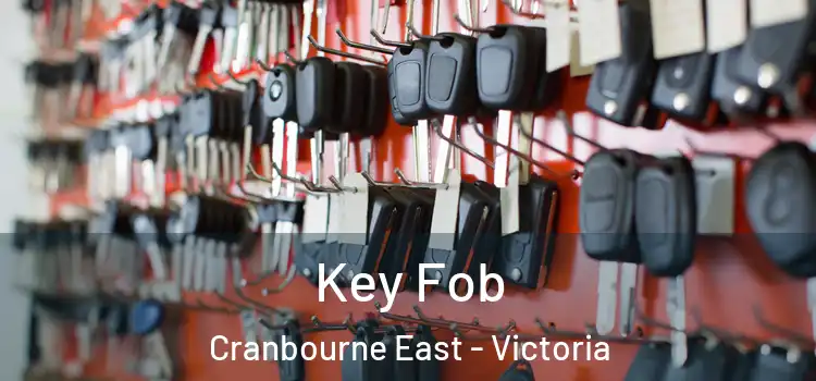 Key Fob Cranbourne East - Victoria