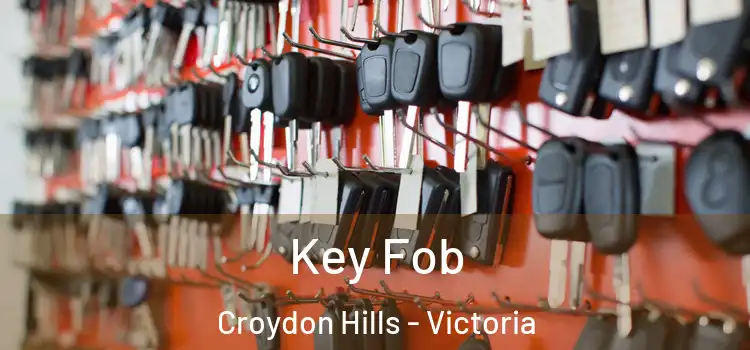 Key Fob Croydon Hills - Victoria