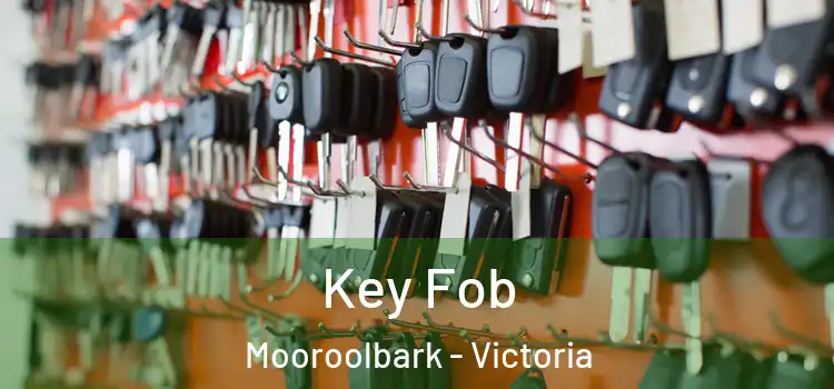 Key Fob Mooroolbark - Victoria