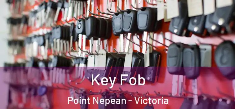 Key Fob Point Nepean - Victoria