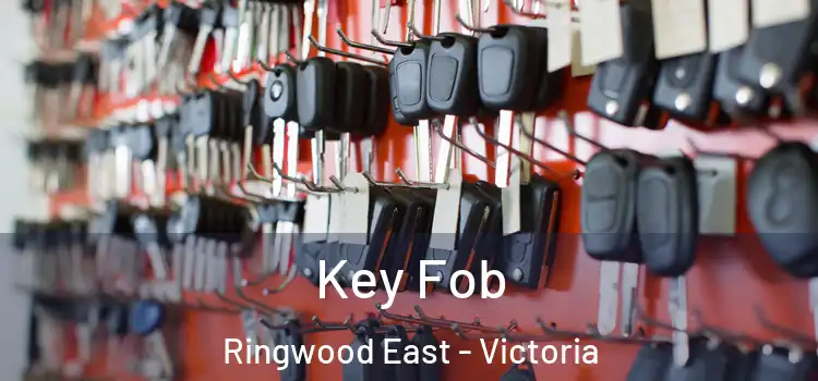 Key Fob Ringwood East - Victoria