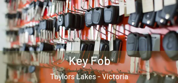 Key Fob Taylors Lakes - Victoria