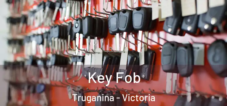 Key Fob Truganina - Victoria