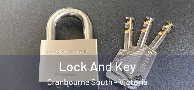 Lock And Key Cranbourne South - Victoria