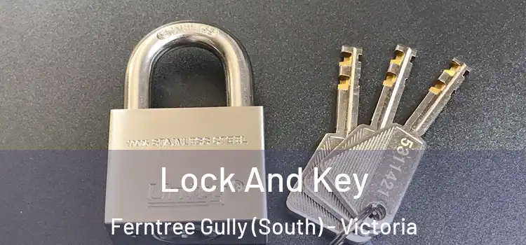 Lock And Key Ferntree Gully (South) - Victoria