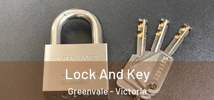 Lock And Key Greenvale - Victoria