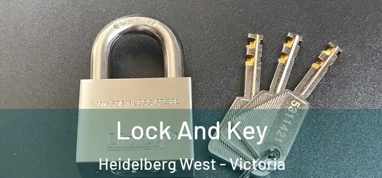 Lock And Key Heidelberg West - Victoria