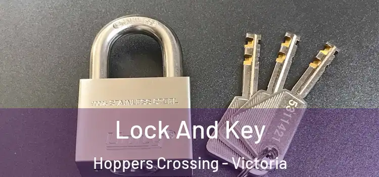 Lock And Key Hoppers Crossing - Victoria