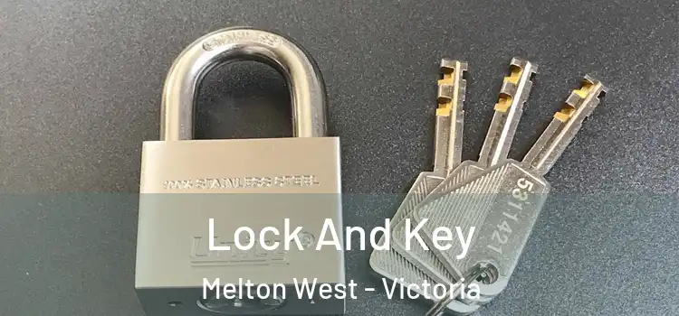 Lock And Key Melton West - Victoria