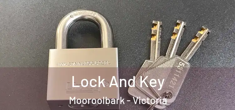 Lock And Key Mooroolbark - Victoria