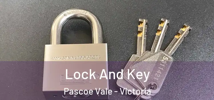 Lock And Key Pascoe Vale - Victoria