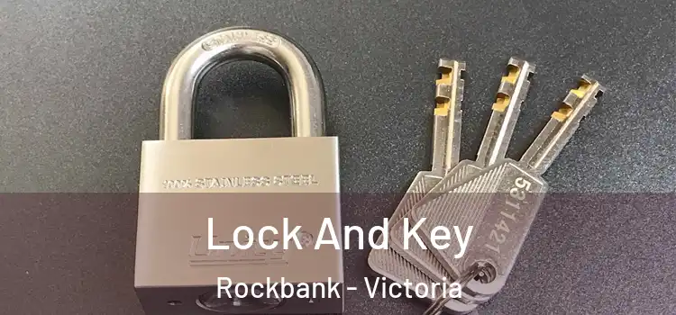 Lock And Key Rockbank - Victoria