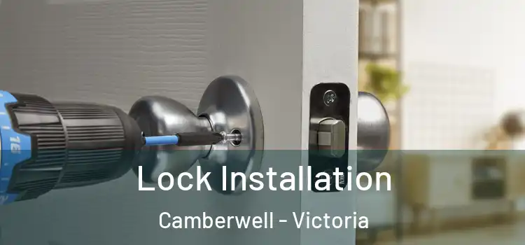 Lock Installation Camberwell - Victoria