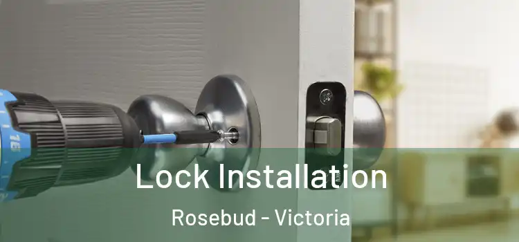 Lock Installation Rosebud - Victoria