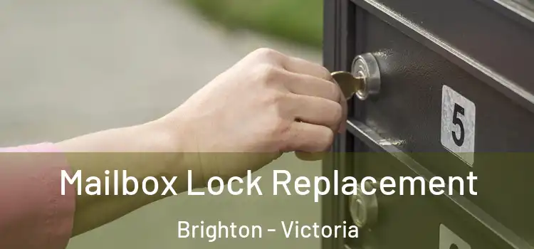 Mailbox Lock Replacement Brighton - Victoria