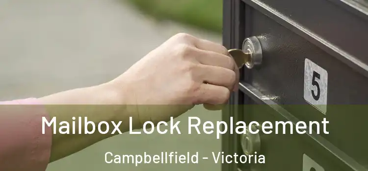 Mailbox Lock Replacement Campbellfield - Victoria