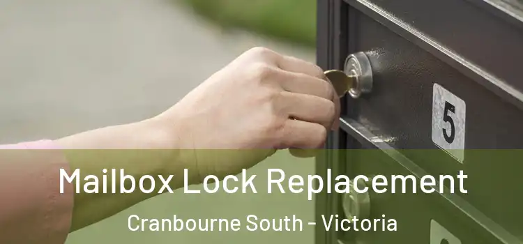 Mailbox Lock Replacement Cranbourne South - Victoria