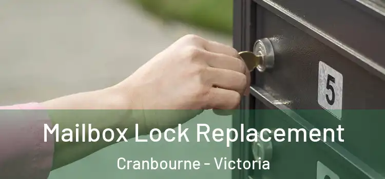 Mailbox Lock Replacement Cranbourne - Victoria