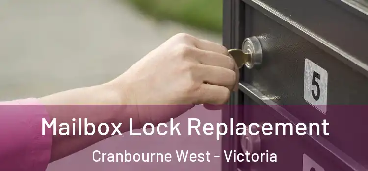 Mailbox Lock Replacement Cranbourne West - Victoria